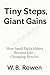 Tiny Steps, Giant Gains: Th...