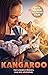 Kangaroo: two unlikely friends. one epic adventure