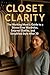 Closet Clarity: The Working...