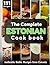 The Complete Estonian Cookb...
