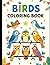 Birds for Kids Coloring Boo...