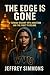 THE EDGE IS GONE: A TEENAGE...