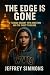 THE EDGE IS GONE by Jeffrey Simmons