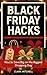 Black Friday Hacks by Clara Mitchell