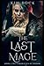 The Last Mage: Book #1 of T...