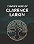 Complete Works of Clarence ...