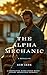 The Alpha Mechanic by Ash Jade