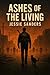 Ashes of the living: The Sa...