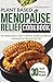 Plant Based Menopause Relie...