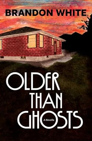 Older Than Ghosts