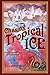 Chasing Tropical Ice