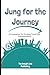 Jung for the Journey by The Insight Job