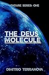 The Deus Molecule...