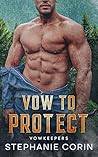 Vow to Protect by Stephanie Corin