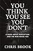 You Think You See. You Dont...