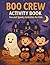 Boo Crew Activity Book: 25 ...