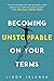 Becoming Unstoppable On Your Terms by Libor  Jelenek