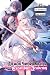The Demon Sword Master of Excalibur Academy, Vol. 12 (light novel)