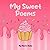 My Sweet Poems by NAOMI DADA