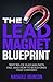 The Lead Magnet Blueprint: ...