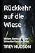 Rückkehr auf die Wiese: Wei...