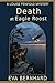 Death at Eagle Roost by Eva Bernhard