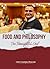 Food and Philosophy: The Th...
