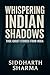 Whispering Indian Shadows: ...