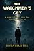 The Watchman's Cry: A Wake-...