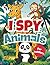 I Spy Animals: A Fun Search...