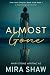 Almost Gone: A Psychological Thriller