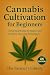 Cannabis Cultivation for Beginners UK Edition by Farmer's Library