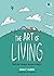 The Art Of Living: Menjadi Mindful dengan Playful