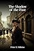 The Shadow of The Past: Being the memoirs of Charles Huntingdon M.P.