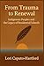 From Trauma to Renewal: Ind...