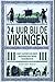 24 uur bij de Vikingen: het leven in het Middeleeuwse Noorden