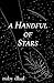 A Handful of Stars