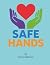 Safe Hands - Teachers Editi...