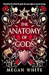 The Anatomy of Gods