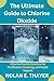 The Ultimate Guide to Chlorine Dioxide by Nolan E. Thayer