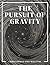 The Pursuit Of Gravity