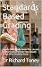 Standards Based Grading: How to Ditch Grade Books That Lie and Build a Grading System That Actually Shows What Students Know.
