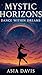 Mystic Horizons Dance Within Dreams by Asia Davis