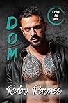 Dom by Ruby Raynes Dom by Ruby Raynes