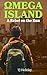 Omega Island 3 by TJ Holiday