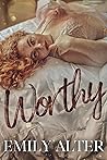 Worthy by Emily Alter