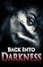 Back into Darkness