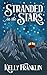 Stranded in the Stars by Kelly Franklin Stranded in the Stars by Kelly Franklin