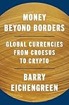 Money Beyond Borders by Barry Eichengreen