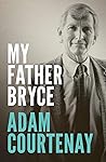 My Father Bryce
